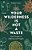 Your Wilderness Is Not A Waste: God's Purpose In Suffering And Struggles-.. - Imagem 1