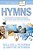 The Complete Book Of Hymns: Inspiring Stories About 600 Hymns And Praise Songs-.. - Imagem 1