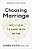 Choosing Marriage: Why It Has To Start With We>me-.. - Imagem 1