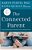The Connected Parent: Real-Life Strategies For Building Trust And Attachment-.. - Imagem 1