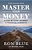 Master Your Money: A Step-By-step Journey To Financial Strength-.. - Imagem 1