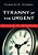 Tyranny Of The Urgent-.. - Imagem 1