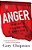 Anger: Taming A Powerful Emotion-.. - Imagem 1