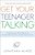 Get Your Teenager Talking: Everything You Need To Spark Meaningful Conversations-.. - Imagem 1