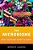 The Microbiome: What Everyone Needs To Know(r)-.. - Imagem 1