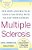 Multiple Sclerosis: New Hope And Practical Advice For People With Ms And Their Families-.. - Imagem 1