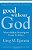 Good Without God: What A Billion Nonreligious People Do Believe-.. - Imagem 1