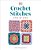 Crochet Stitches Step-By-step: More Than 150 Essential Stitches For Your Next Project-.. - Imagem 1