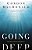 Going Deep: Becoming A Person Of Influence-.. - Imagem 1