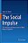 The Social Impulse: The Evolution And Neuroscience Of What Brings US Together-.. - Imagem 1