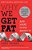 Why We Get Fat: And What To Do About It-.. - Imagem 1