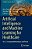 Artificial Intelligence And Machine Learning For Healthcare: Vol. 2: Emerging Methodologies And Trends-.. - Imagem 1