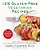 125 Gluten-Free Vegetarian Recipes: Quick And Delicious Mouthwatering Dishes For The Healthy Cook: A Cookbook-.. - Imagem 1