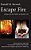 Escape Fire: Designs For The Future Of Health Care-.. - Imagem 1