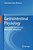 Gastrointestinal Physiology: Development, Principles And Mechanisms Of Regulation-.. - Imagem 1