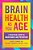 Brain Health As You Age: A Practical Guide To Maintenance And Prevention-.. - Imagem 1