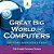 Great Big World Of Computers - History And Evolution: 5Th Grade Science Series-.. - Imagem 1