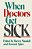 When Doctors Get Sick-.. - Imagem 1