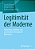 Legitimität Der Moderne: Historische, Rechtliche Und Systematisch-Theologische Reflexionen-.. - Imagem 1