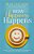 How Happiness Happens: Finding Lasting Joy In A World Of Comparison, Disappointment, And Unmet Expectations-.. - Imagem 1