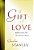 A Gift Of Love: Reflections For The Tender Heart-.. - Imagem 1