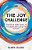 The Joy Challenge: Discover The Ancient Secret To Experiencing Worry-Defeating, Circumstance-Defying Happiness-.. - Imagem 1