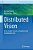 Distributed Vision: From Simple Sensors To Sophisticated Combination Eyes-.. - Imagem 1