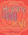 Healthy Happy Sexy: Ayurveda Wisdom For Modern Women-.. - Imagem 1