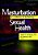 Masturbation As A Means Of Achieving Sexual Health-.. - Imagem 1