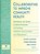 Collaborating To Improve Community Health: Workbook And Guide To Best Practices In Creating Healthier Communities And Populations-.. - Imagem 1