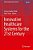 Innovative Healthcare Systems For The 21St Century-.. - Imagem 1