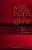 The Life You Were Born To Give: Why It's Better To Live Than To Receive-.. - Imagem 1