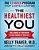 The Healthiest You: Take Charge Of Your Brain To Take Charge Of Your Life-.. - Imagem 1