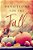 Devotions For The Fall: Celebrate The Harvest Season With Gratitude And Joy (A 40-Day Devotional)-.. - Imagem 1