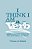 I Think I Am A Verb: More Contributions To The Doctrine Of Signs-.. - Imagem 1