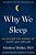 Why We Sleep: Unlocking The Power Of Sleep And Dreams-.. - Imagem 1