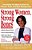 Strong Women, Strong Bones: Everything You Need To Know To Prevent, Treat, And Beat Osteoporosis, Updated Edition-.. - Imagem 1