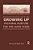 Growing Up: Pastoral Nurture For The Later Years-.. - Imagem 1