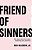 Friend Of Sinners: Why Jesus Cares More About Relationship Than Perfection-.. - Imagem 1