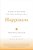 Happiness: A Guide To Developing Life's Most Important Skill-.. - Imagem 1