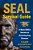 Seal Survival Guide: A Navy Seal's Secrets To Surviving Any Disaster-.. - Imagem 1