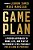 Game Plan: A Proven Approach To Work, Live, And Play At The Highest Level Possible--for As Long As Possible-.. - Imagem 1