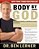 Body By God: The Owner's Manual For Maximized Living-.. - Imagem 1