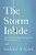 The Storm Inside: Trade The Chaos Of How You Feel For The Truth Of Who You Are-.. - Imagem 1