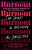 Burnout: The Secret To Unlocking The Stress Cycle-.. - Imagem 1