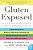 Gluten Exposed: The Science Behind The Hype And How To Navigate To A Healthy, Symptom-Free Life-.. - Imagem 1