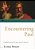 Encountering Paul: Understanding The Man And His Message-.. - Imagem 1