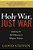 Holy War, Just War: Exploring The Moral Meaning Of Religious Violence-.. - Imagem 1