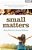Small Matters: How Churches And Parents Can Raise Up World-Changing Children-.. - Imagem 1