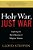 Holy War, Just War: Exploring The Moral Meaning Of Religious Violence-.. - Imagem 1